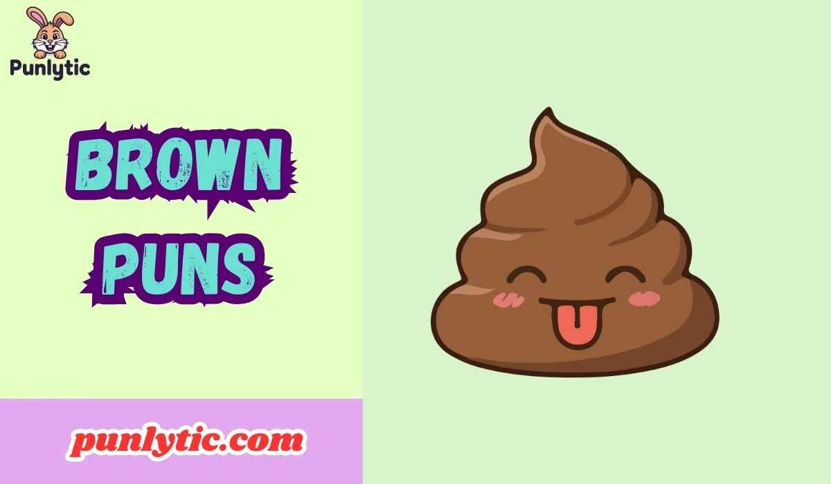 384+ Brown Puns That’ll Make You LOL 😄✨ 2026