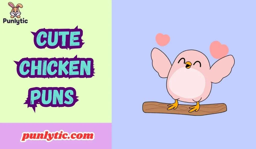 Cute Chicken Puns