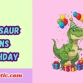 Dinosaur Puns Birthday