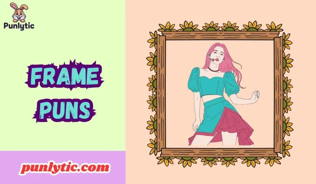 Frame Puns