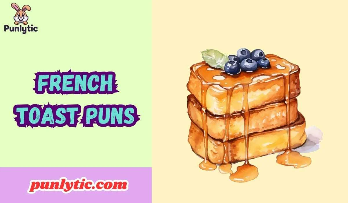 French Toast Puns