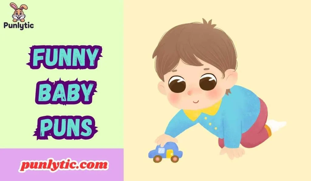 Funny Baby Puns