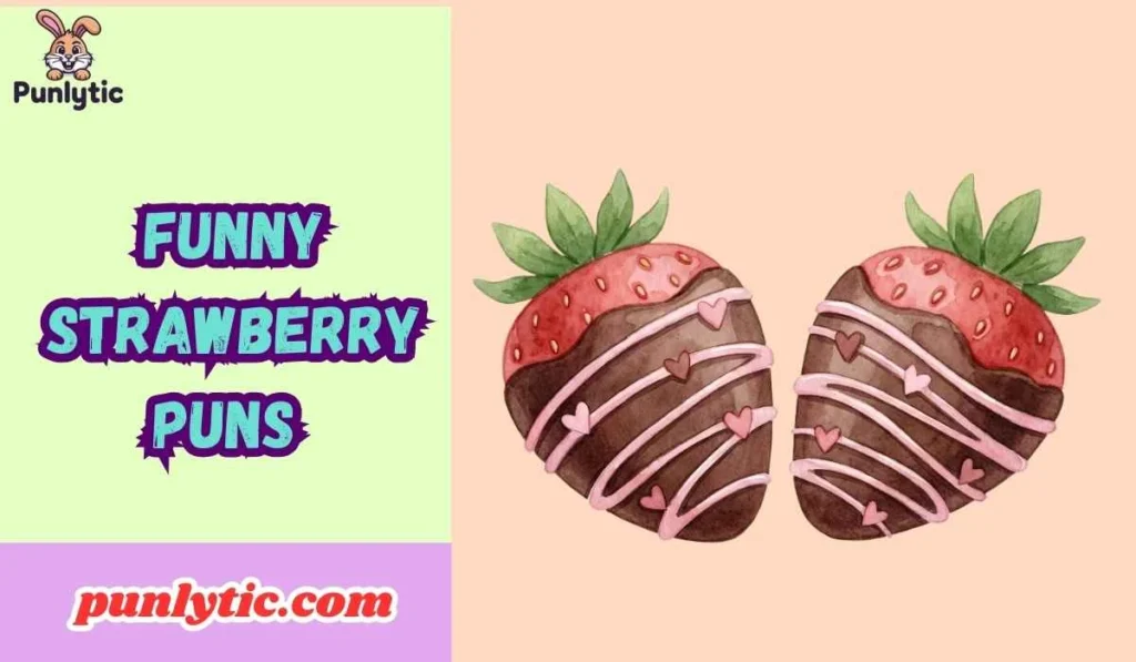 Funny Strawberry Puns