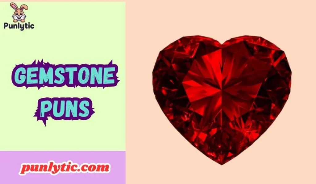 Gemstone Puns