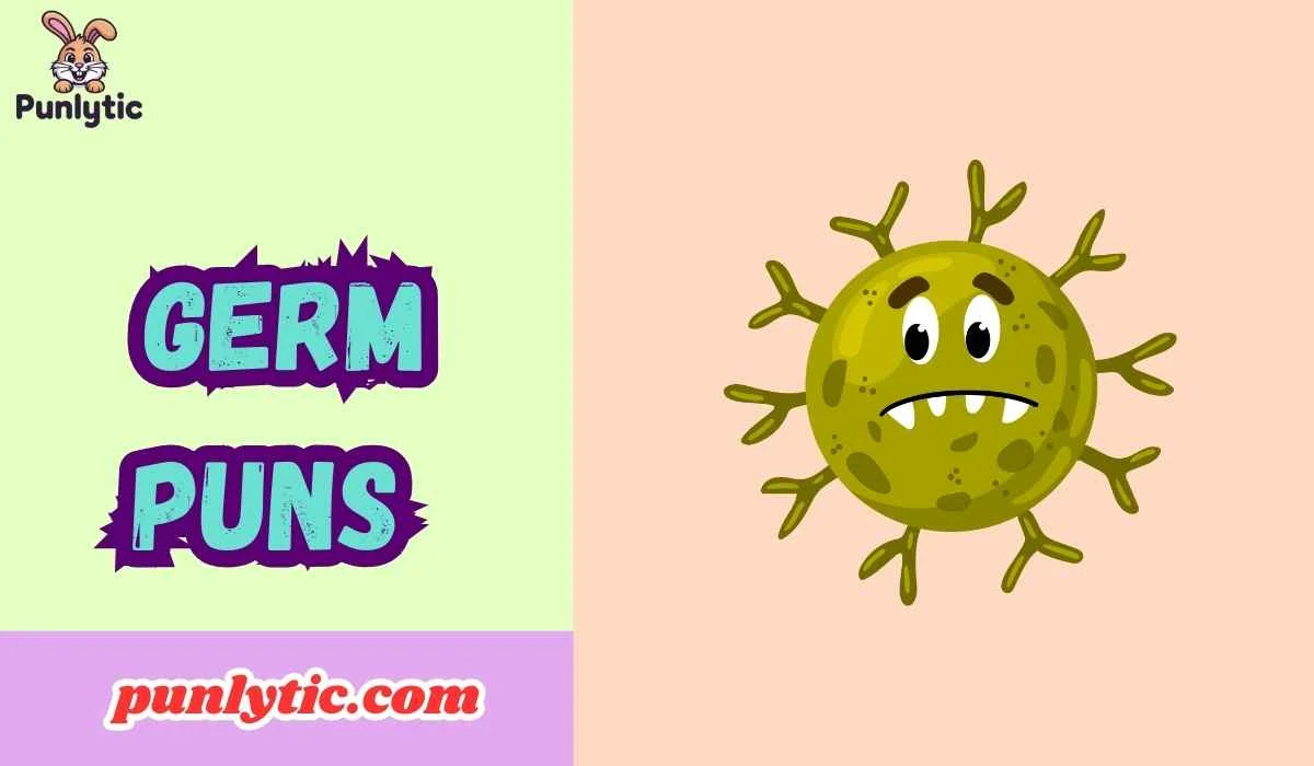 Germ Puns