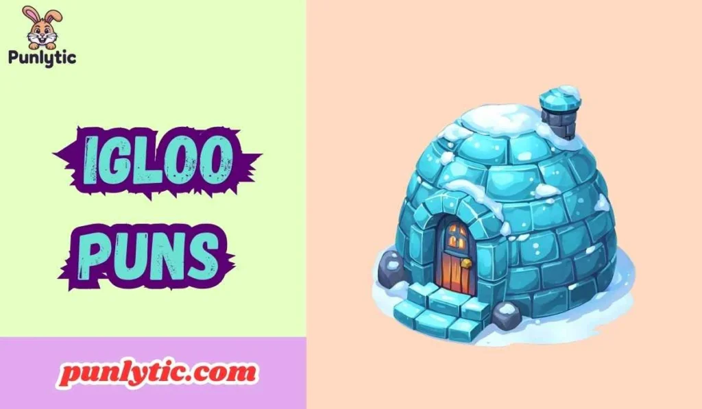 385+ Igloo Puns Hilarious Jokes That Melt Stress 2026