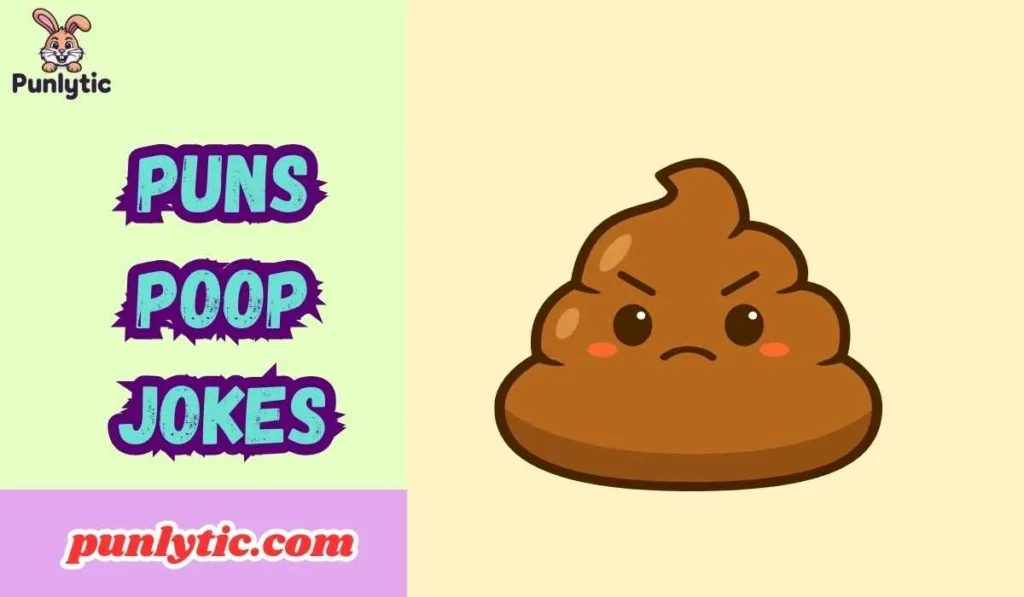 Puns Poop Jokes