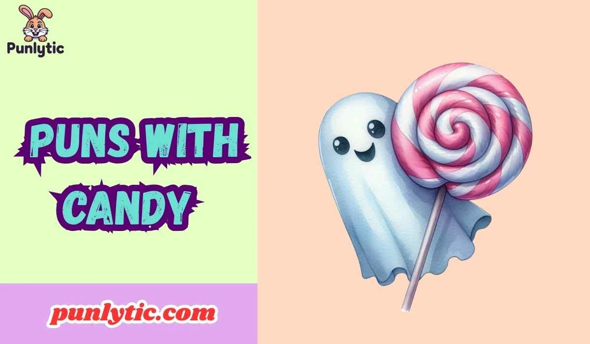 Puns With Candy