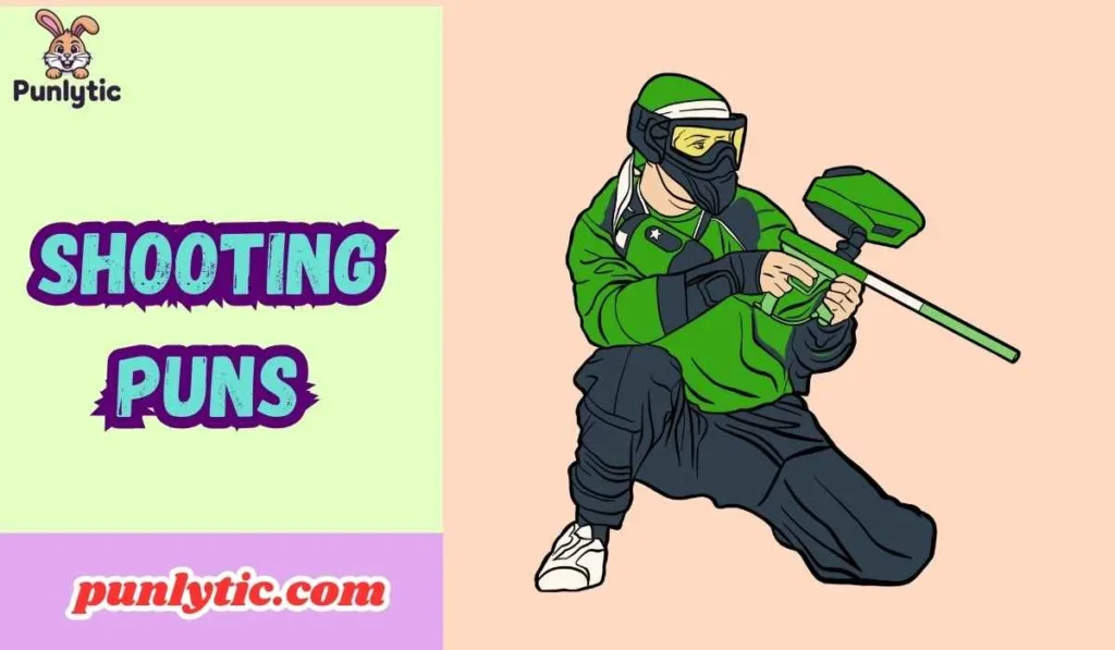 Shooting Puns