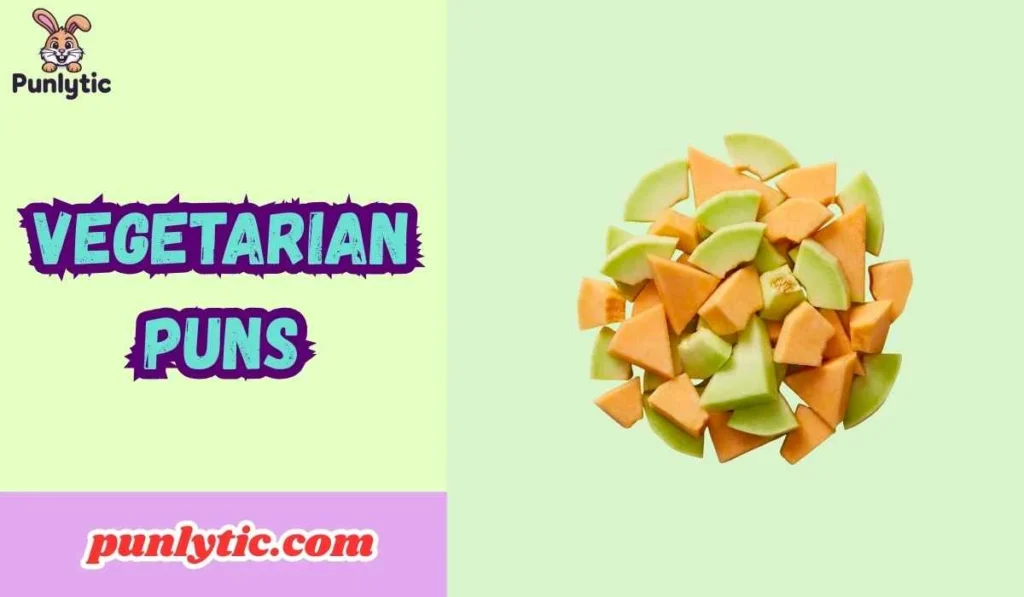 Vegetarian Puns