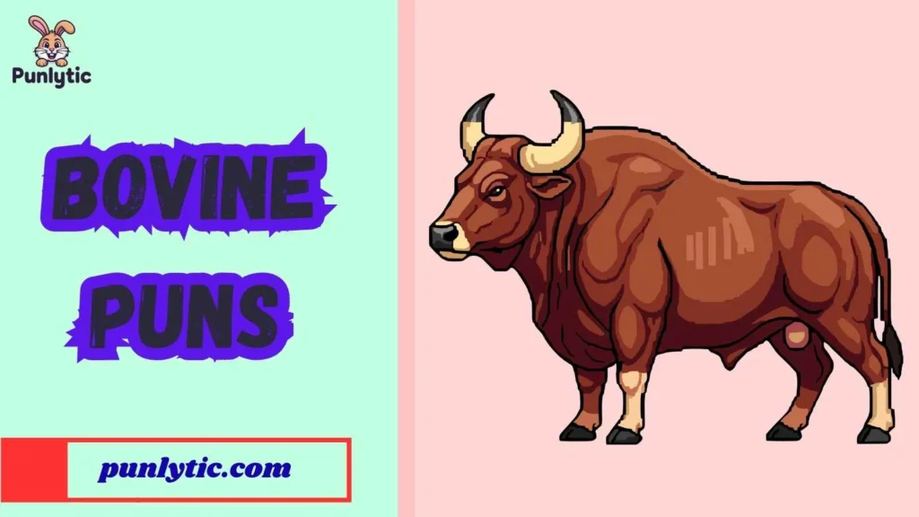 Bovine Puns