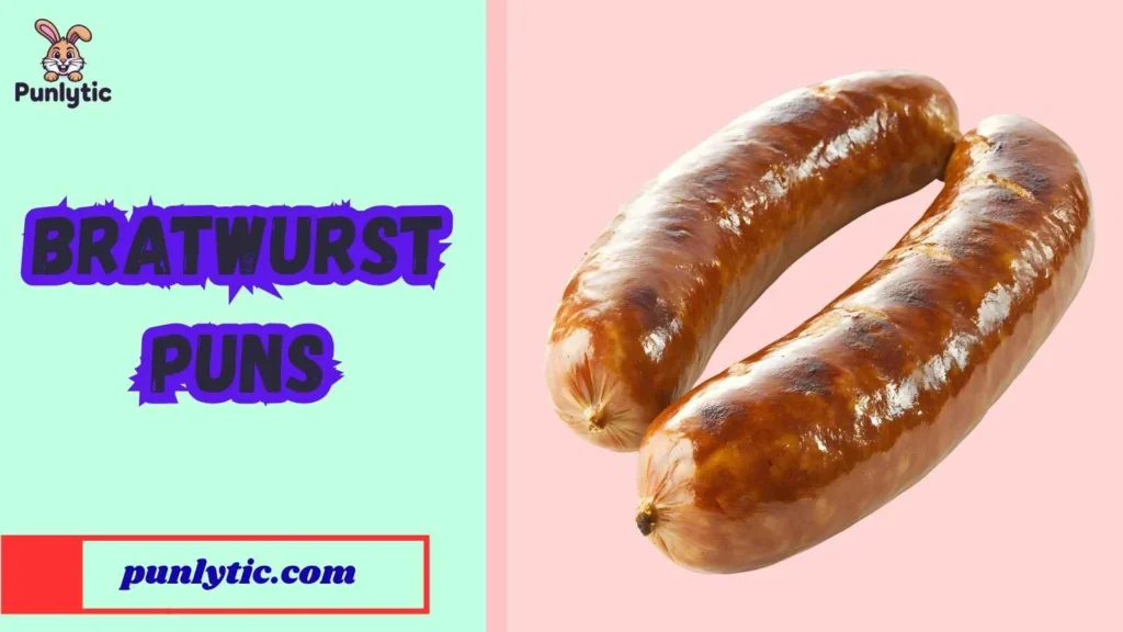 Bratwurst Puns