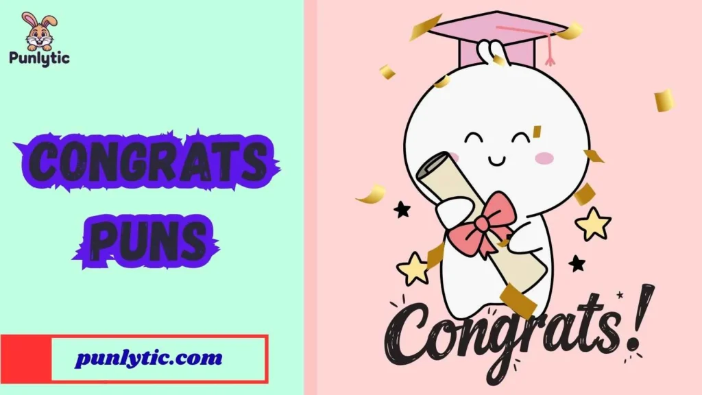 Congrats Puns
