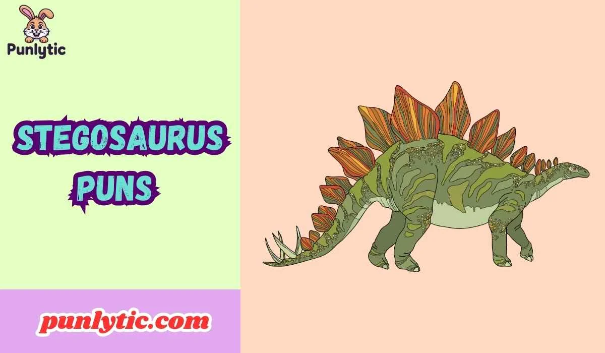 Stegosaurus Puns