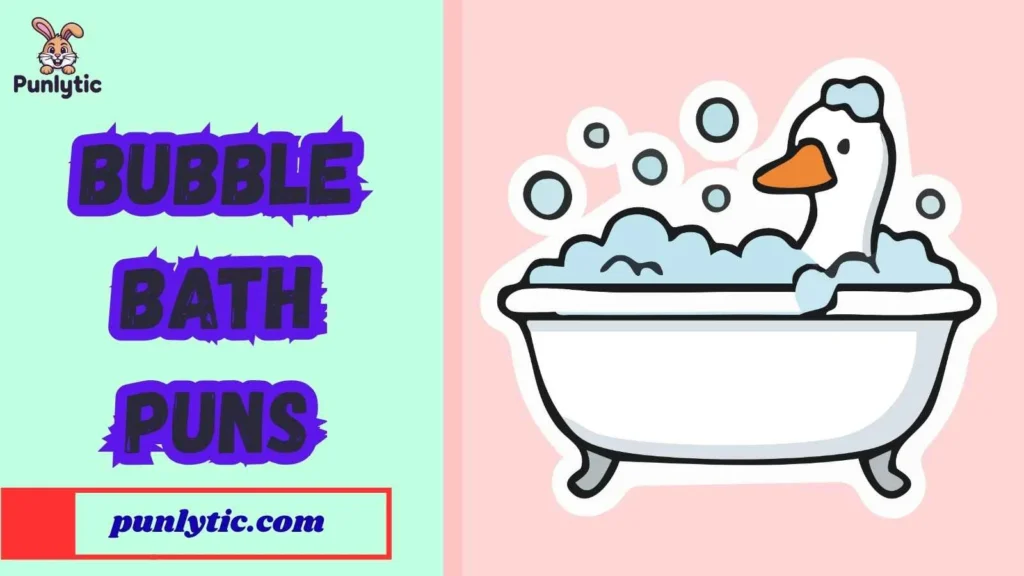 Bubble Bath Puns