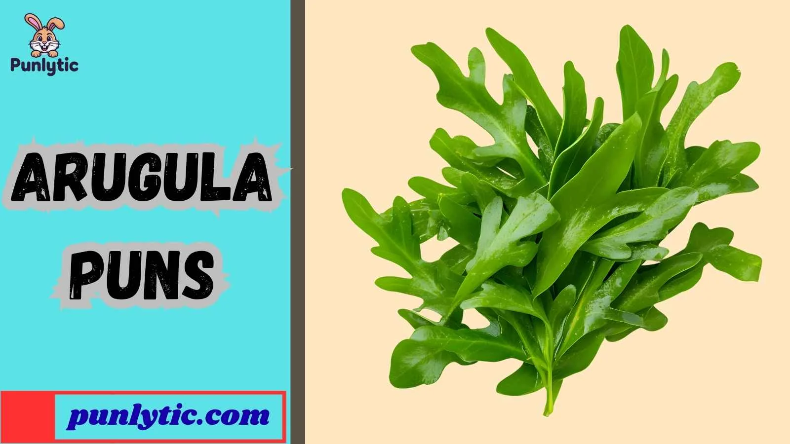 Arugula Puns