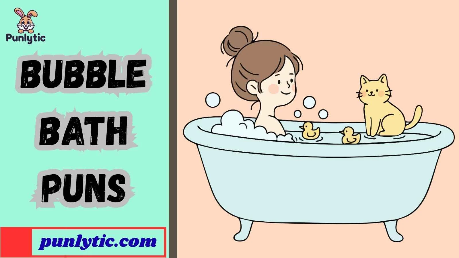 Bubble Bath Puns