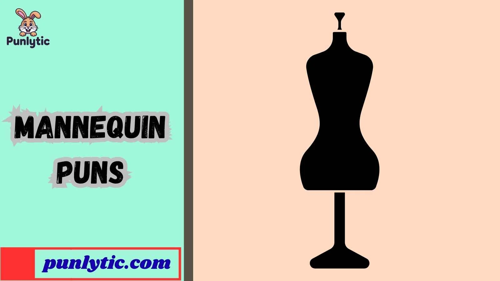 Mannequin Puns