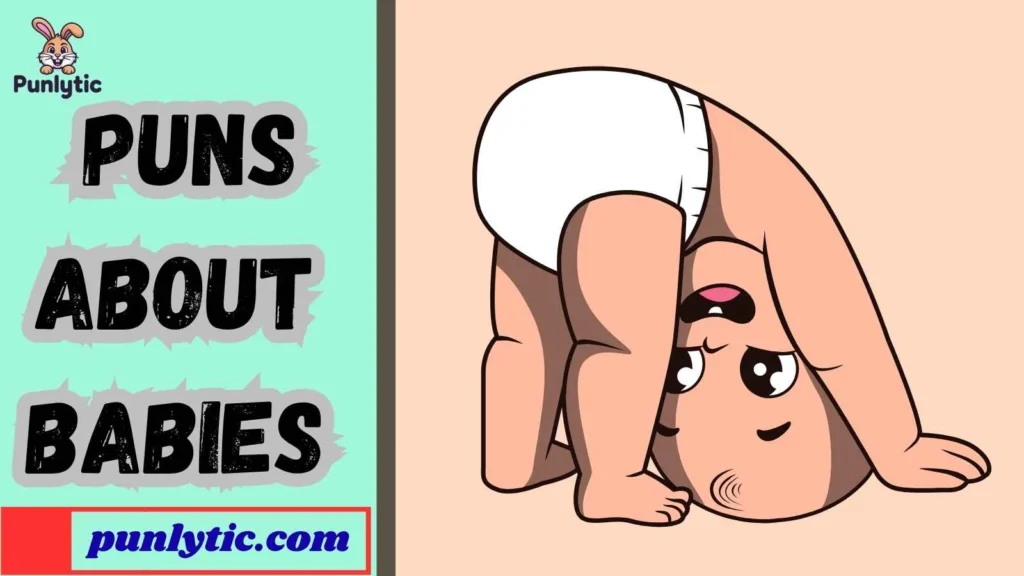 Puns About Babies