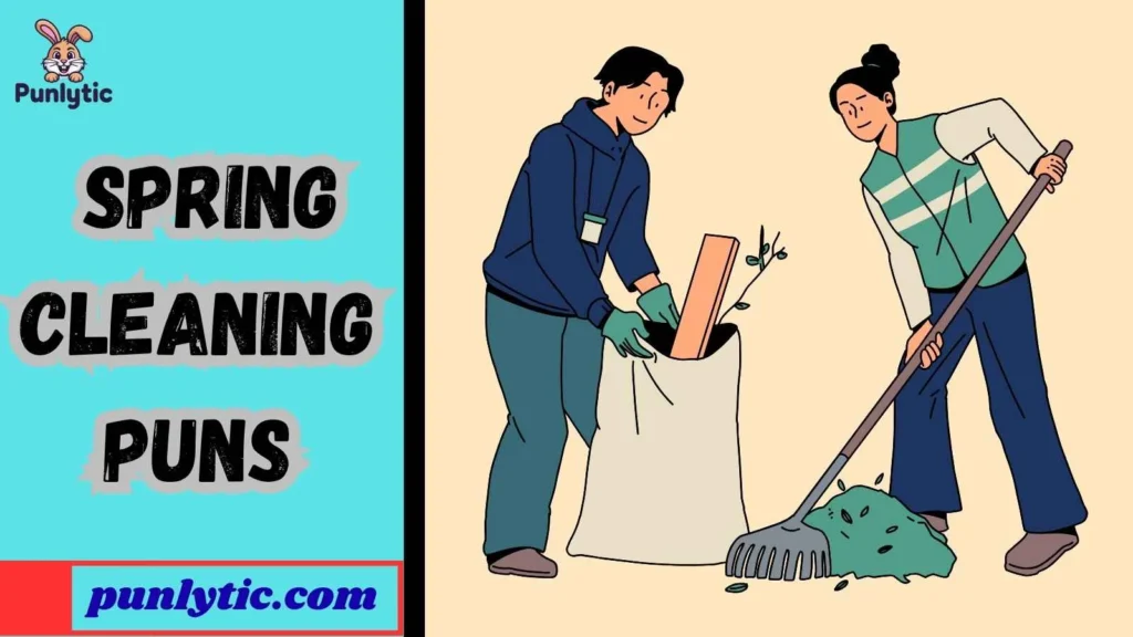 Spring Cleaning Puns