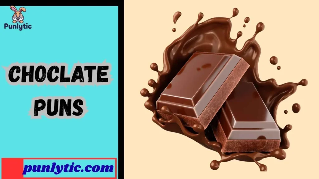 Choclate Puns