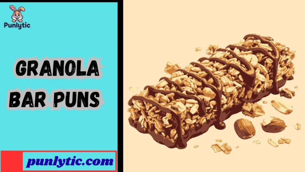 Granola Bar Puns