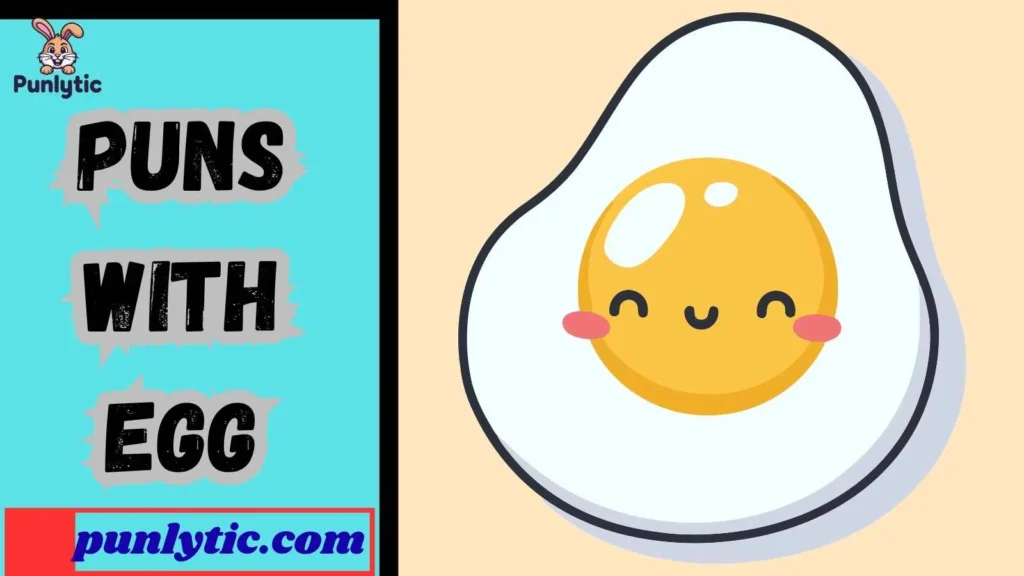 Puns With Egg